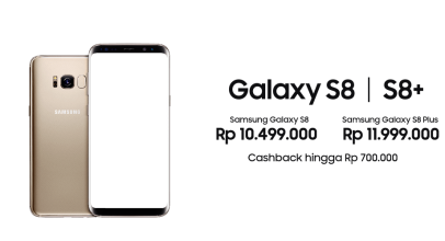 Promo Cashback Samsung Galaxy S8 dan S8+ di Matahari Mall